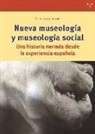 Óscar Navajas Corral - Nueva museología y museología social : una historia narrada desde la experiencia española