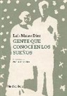 Luis Mateo Díez, Mónica Gutiérrez Serna - Gente que conocí en los sueños