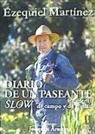Ezequiel Martínez Jiménez - Diario de un paseante slow : cuaderno de campo y de ciudad