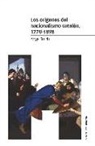 Angel Smith - Los orígenes del nacionalismo catalán, 1770-1898