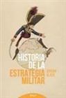 Jeremy Black, David Cerdá García - Historia de la estrategia militar