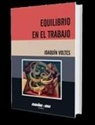 Joaquín Voltes Buxó-Dulce - Equilibrio en el trabajo
