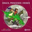 Estel Baldó Caba, Rosa Gil Juan, Maria Soliva, Montse Español - Dracs, princeses i roses