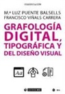 María Luz Puente Balsells, Francisco Viñals Carrera - Grafología digital, tipográfica y del diseño visual