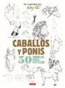 Lise Herzog - Caballos y ponis : 50 modelos para empezar