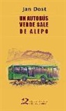 Jan Dost - Un autobús verde sale de Alepo