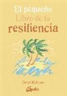 Cheryl Rickman - El pequeño libro de la resiliencia