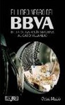Oriol Malló, Oriol Malló Vilaplana - El libro negro del BBVA : de la oligarquía vizcaína al caso Villarejo