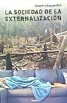 Stephan Lessenich - La sociedad de la externalización