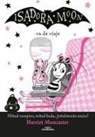Agustí Alcoberro, Harriet Muncaster, Vanesa Pérez-Sauquillo Muñoz - Isadora Moon va de viaje