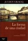 Julien Gracq - La forma de una ciudad