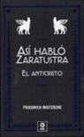 Equipo Editorial de Rough Guides, Friedrich Nietzsche - Así habló Zaratustra ; El anticristo