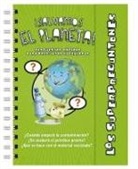 Larousse Editorial, Bruno Martínez Tabares - Los Superpreguntones ¡salvamos el planeta!