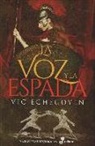 Vic Echegoyen - La voz y la espada