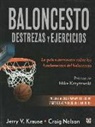 Jerry V. Krause, Craig Nelson - Baloncesto : destrezas y ejercicios : la guía superventas sobre los fundamentos del baloncesto