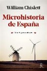 William Chislett - Microhistoria de España : contada por un británico