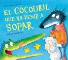 Joelle Dreidemy, Steve Smallman, Laura Vaqué - El cocodril que va venir a sopar