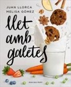 Melisa Gómez, Juan Llorca - Llet amb galetes