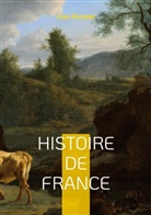 Jules Michelet - Histoire de France