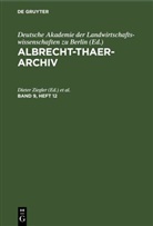 Deutsche Akademie der Landwirtschaftswissenschaften zu Berlin - Albrecht-Thaer-Archiv - Band 9, Heft 12: Albrecht-Thaer-Archiv. Band 9, Heft 12