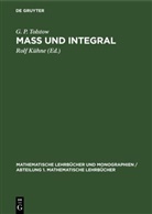 G. P. Tolstow, Rolf Kühne - Maß und Integral