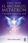 Arantza Ibarra Basánez - El Arcángel Metatrón