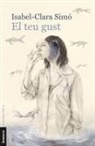 Isabel-Clara Simó - El teu gust