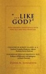 David N. Sonnesyn - "Like God?": Post Modern Infatuation With New Age and Neo-Spiritism
