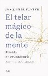 El telar mágico de la mente