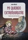Lea Vélez - Mi querido extraterrestre