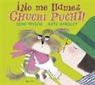 Sean Taylor, Kate Hindley - ¡No me llames Chuchi Puchi!