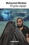 Mohammed Mrabet - El gran espejo