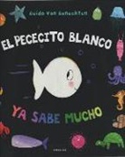 Guido Van Genechten, Guido Van Genechten - El pececito blanco ya sabe mucho