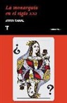 Jordi Canal i Morell - La monarquía en el siglo XXI