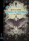 Ledicia Costas, Víctor Rivas - Vampira de biblioteca