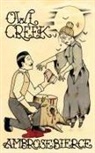 Ambrose Bierce, Zachary V Houser - Owl Creek; Horror Stories of Ambrose Bierce