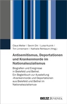 Sevim Dik, Luisa Kuznik, Luisa Kuznik u a, Linne, Tim Linnemann, Claus Melter... - Antisemitismus, Deportationen und Krankenmorde im Nationalsozialismus