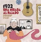 Esther Crisol, Álvaro García Seisdedos - 1922, una mirada al pasado