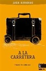 Jack Kerouac - A la carretera