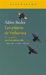 Ádám Bodor - Los pájaros de Verhovina : variaciones para los últimos días