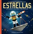 Dominic Walliman, Ben Newman - EL profesor Astro Cat y las estrellas