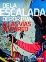 M&aacute;ximo Murcia Aguilera - De la escalada deportiva a las v&iacute;as de pared