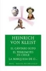Heinrich von Kleist - El cántaro roto ; El terremoto en Chile ; La marquesa de O--