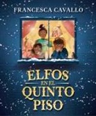 Francesca Cavallo - Elfos en el quinto piso