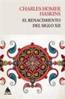 Charles Homer Haskins - Renacimiento del Siglo XII