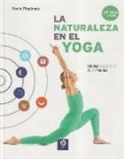 Sonia Pippinato - La naturaleza en el yoga : armonía y beneficios de la práctica