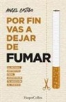 Angel Castillo, Ángel Castillo - Por fin vas a dejar de fumar It s Time to quit smoking Spanish Edition