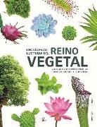 Carmen Martul Hernández - Enciclopedia ilustrada del reino vegetal : la más amplia selección de entre las 300.000 especies del mundo