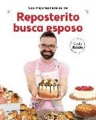 Casto Roldán - Las mejores recetas de Reposterito busca esposo