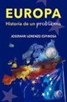 José María Lorenzo Espinosa - Europa, historia de un problema
